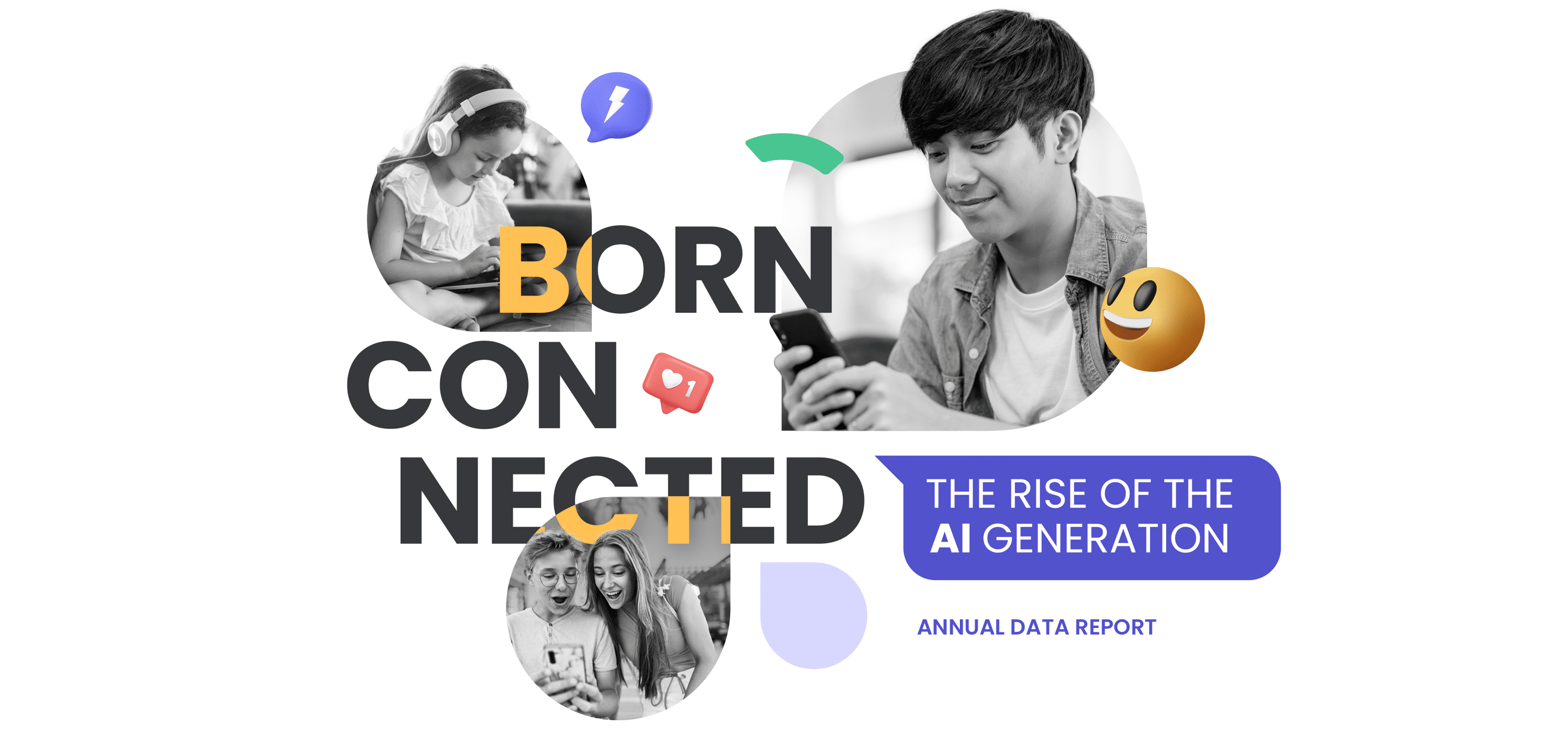 Born connected - The rise of the AI generation Born connected - The rise of the AI generation
